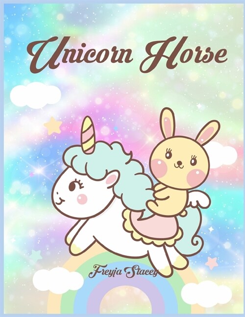 Unicorn Horse: Unicorn Coloring Books for Girls Ages 8-12 by Unicorn Horse (Paperback)