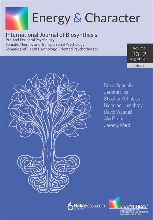 Energy & Character - Volume 13 - N.2: August 1982 - International Journal of Biosynthesis (Paperback)