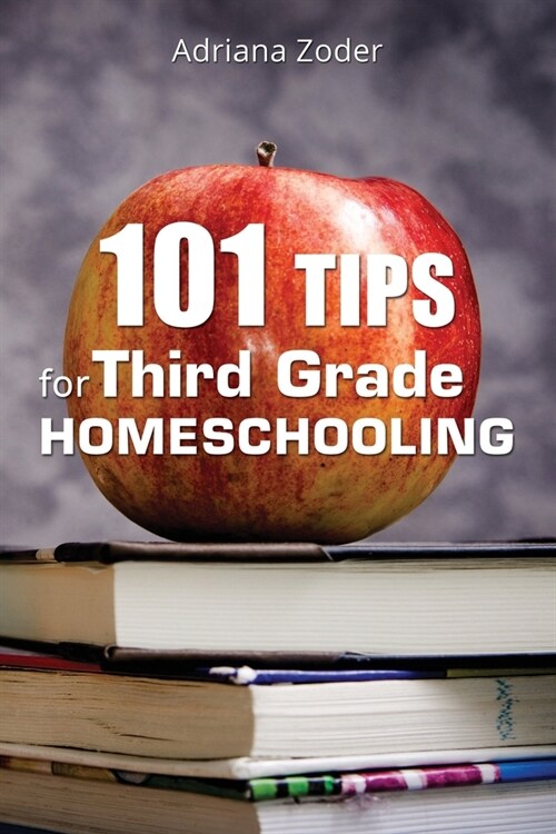 101 Tips for Third Grade Homeschooling (Paperback)