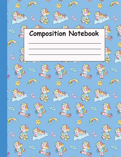 Composition Notebook: Unicorn Cute Rainbow Wide Ruled Journal & Notebook for Students, Kids, School & College for Writing and Notes -120 Pag (Paperback)