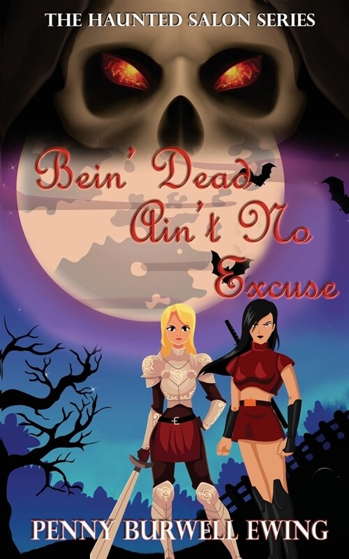 Bein Dead Aint No Excuse (Paperback)