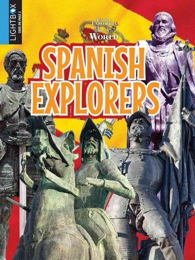 Spanish Explorers (Library Binding)