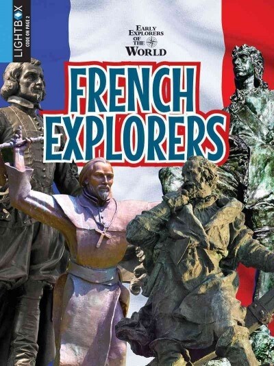 French Explorers (Library Binding)