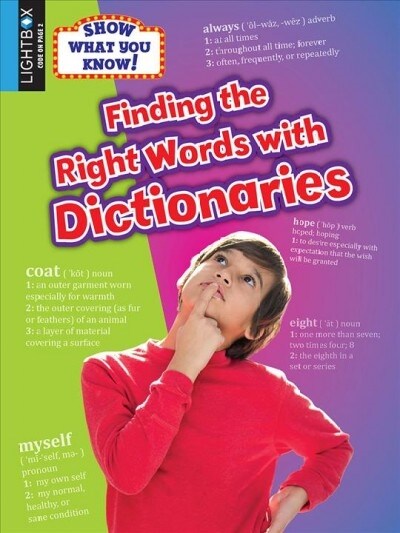 Finding the Right Words with Dictionaries (Library Binding)