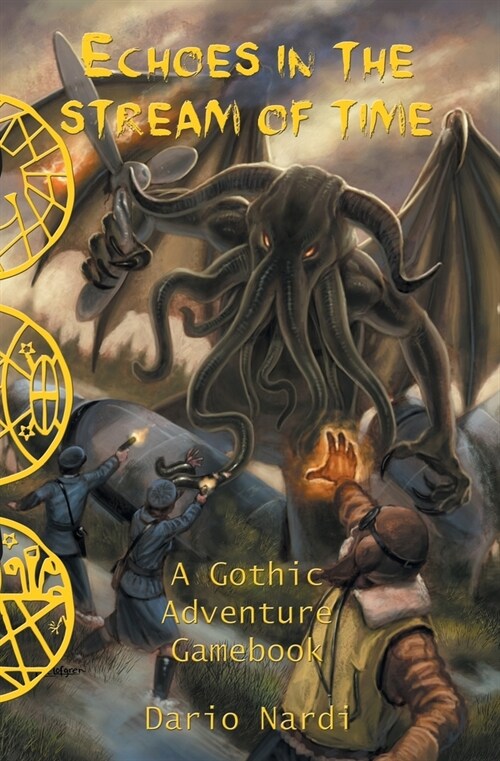 Echoes in the Stream of Time: A Gothic Adventure Gamebook (Paperback)