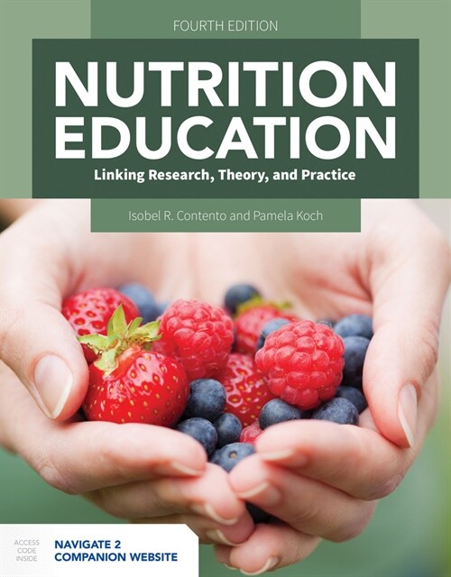 Nutrition Education: Linking Research, Theory, and Practice: Linking Research, Theory, and Practice (Paperback, 4)