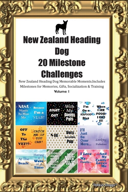 New Zealand Heading Dog (New Zealand Eye Dog) 20 Milestone Challenges New Zealand Heading Dog Memorable Moments.Includes Milestones for Memories, Gift (Paperback)
