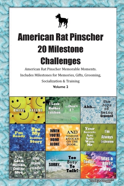 American Rat Pinscher 20 Milestone Challenges American Rat Pinscher Memorable Moments.Includes Milestones for Memories, Gifts, Grooming, Socialization (Paperback)