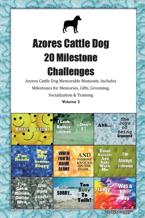 Azores Cattle Dog (Cao de Fila de Sao Miguel) 20 Milestone Challenges Azores Cattle Dog Memorable Moments.Includes Milestones for Memories, Gifts, Gro (Paperback)