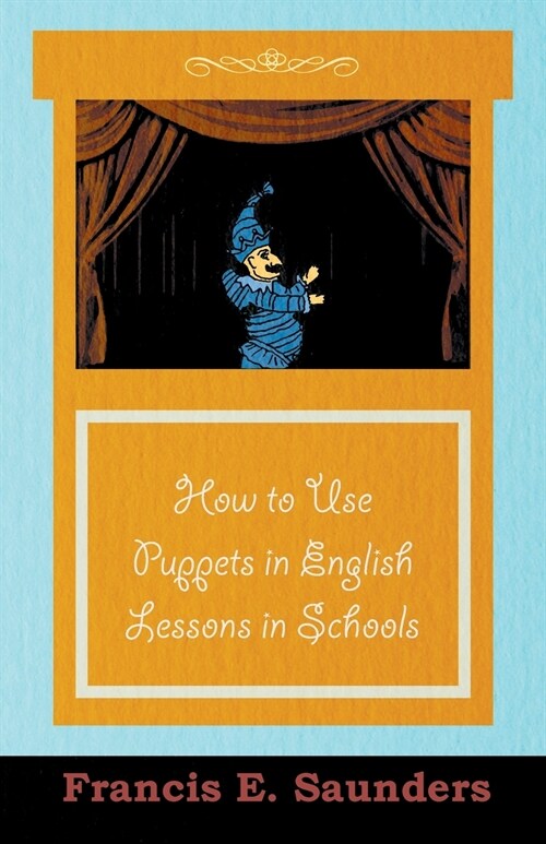 How to Use Puppets in English Lessons in Schools (Paperback)