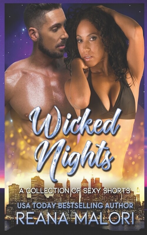 Wicked Nights: A Collection of Sexy Shorts (Paperback)