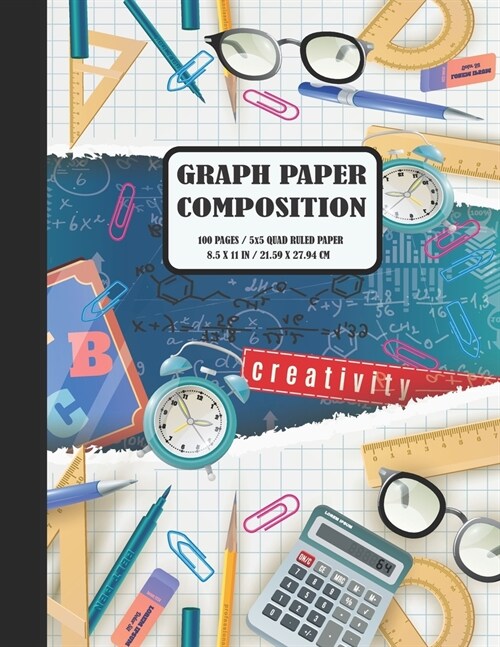 Graph Paper Composition: Quad Ruled 5 squares per inch: Composition Notebook for Students: Grid Paper Notebook (Notebooks For Students) (Paperback)