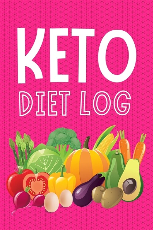 Keto Diet Log: Keep a Daily Record of Your Meals and Snacks, Water and Alcohol Intake, Ketone and Glucose Readings and So Much More (Paperback)