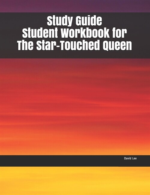Study Guide Student Workbook for The Star-Touched Queen (Paperback)