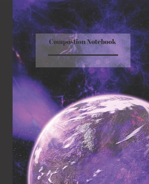 Composition Notebook: for girls and boys outer space design- Teens Kids School Writing Notes Journal - 100 Pages College ruled white paper ( (Paperback)