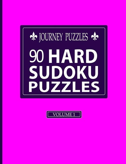 Journey Puzzles: 90 Hard Sudoku Puzzles(Volume 1) (Paperback)