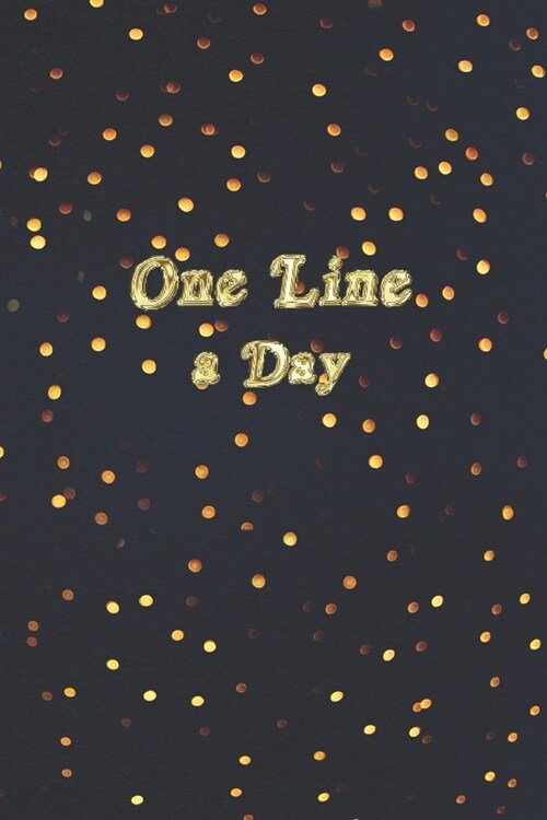 One Line A Day: Starry Night Design One Line A Day Journal Five-Year Memory Book, Diary, Notebook, 6x9, 110 Lined Blank Pages (Paperback)
