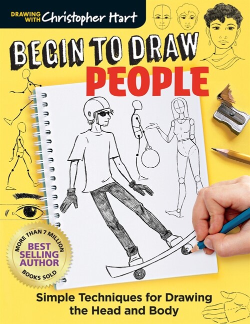 Begin to Draw People: Simple Techniques for Drawing the Head and Body (Paperback)