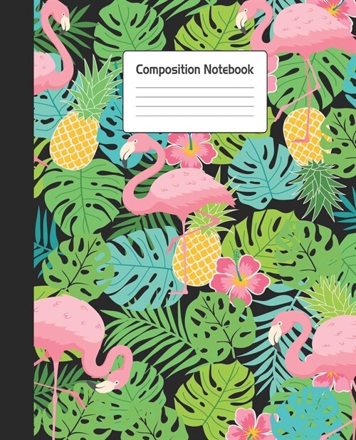 Composition Notebook: Pineapple Palm Leaf Flamingo Pink Green Blue Cute Repeating Pattern Notepad For School or Work. 7.5 x 9.25 Line Colleg (Paperback)