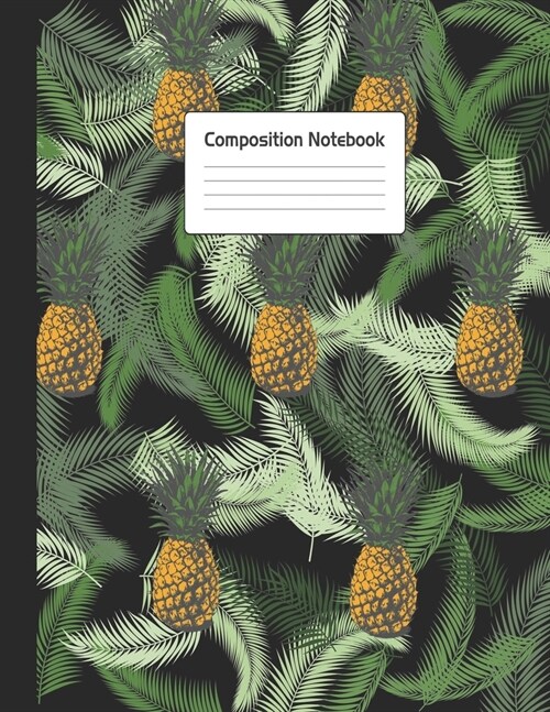 Composition Notebook: Cute Palm Tree Leaf Pineapple Repeating Pattern Green Notepad For School or Work. 8.5 x 11 Line Wide Ruled Journal Wit (Paperback)