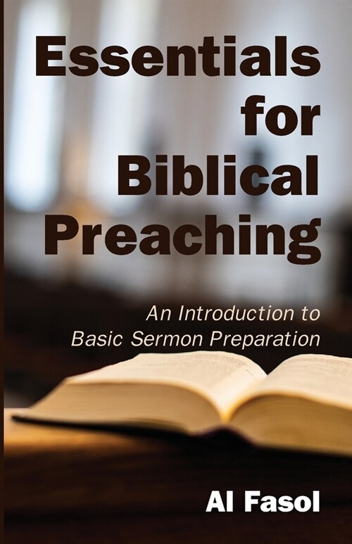 Essentials for Biblical Preaching (Paperback)