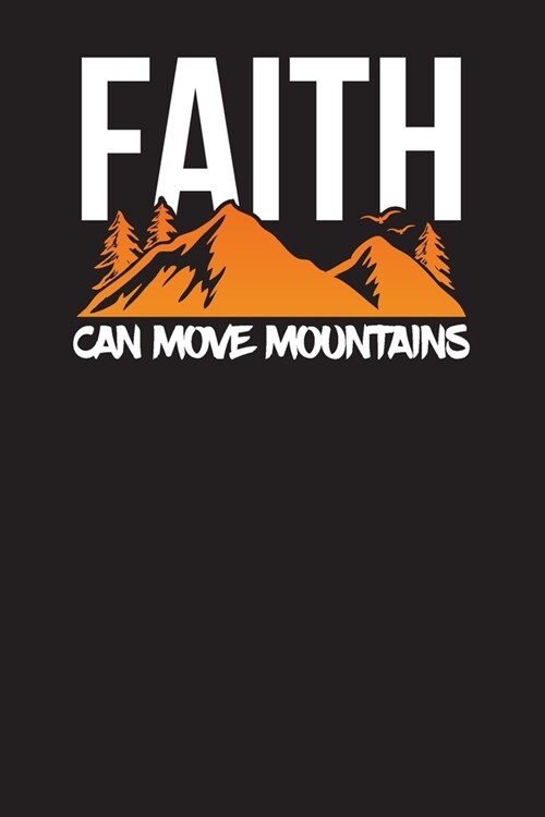 Faith Can Move Mountains: 3 Months Undated Daily Prayer Journal- My Book of Prayers (Paperback)