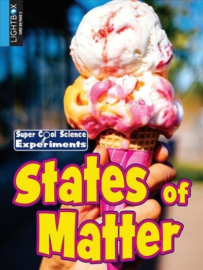 States of Matter (Library Binding)