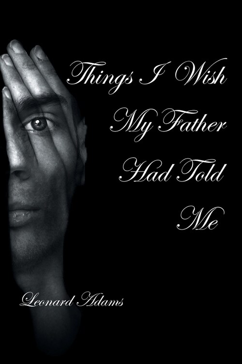 Things I Wish My Father Had Told Me (Paperback)