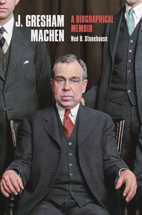J. Gresham Machen (Hardcover)