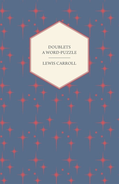 Doublets - A Word-Puzzle (Paperback)