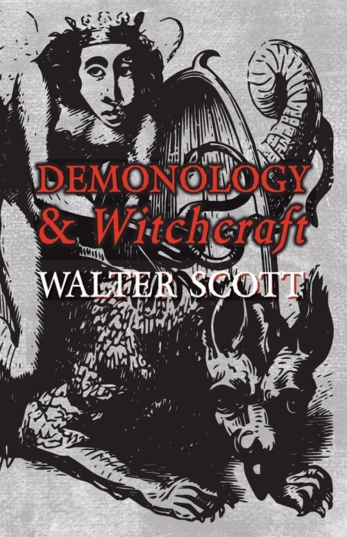 Demonology and Witchcraft (Paperback)