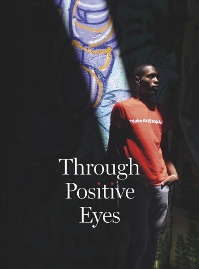 Through Positive Eyes (Hardcover)