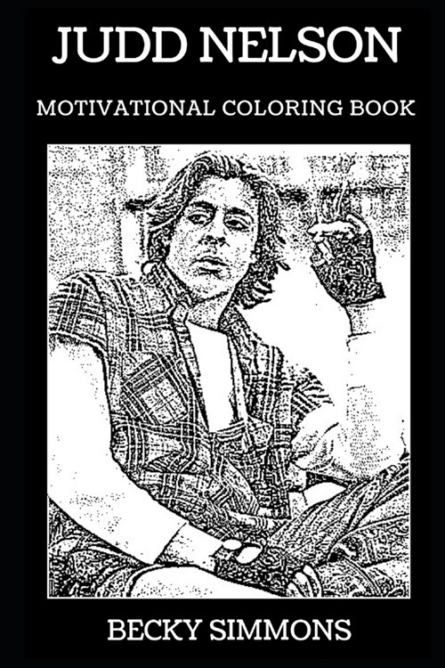 Judd Nelson Motivational Coloring Book (Paperback)