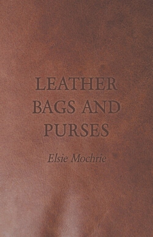 Leather Bags and Purses (Paperback)