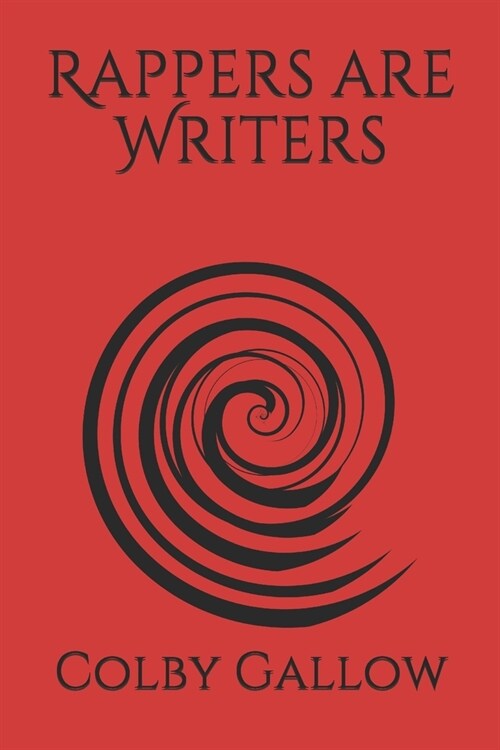 Rappers are Writers (Paperback)