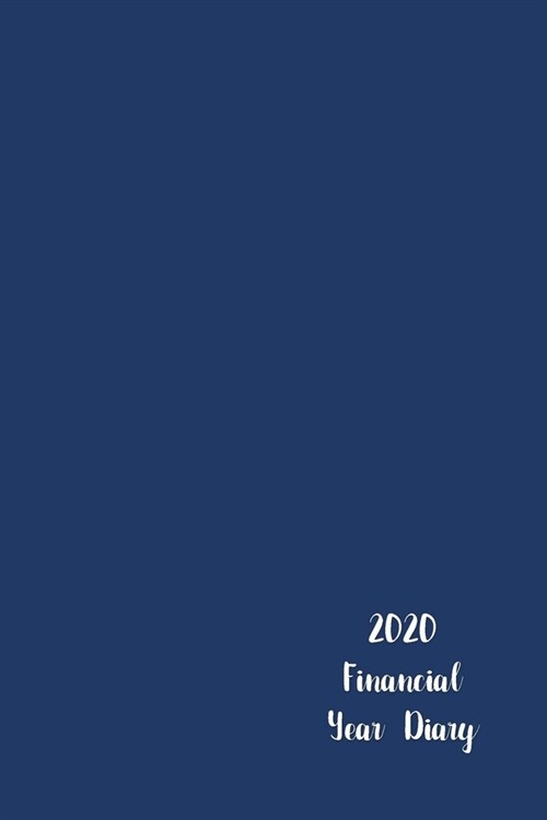 2019-2020 US Financial Year Planner Diary: 15 Months-October 19 to December 20 - Flexible Fiscal Period - Ideal Small Business - Unique French Navy Co (Paperback)