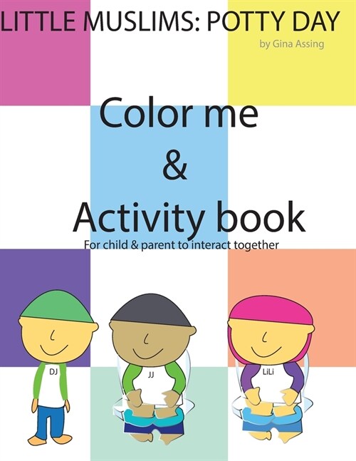 Little Muslims: Potty Day! Color me & Activity book (Paperback)