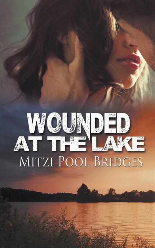 Wounded at the Lake (Paperback)