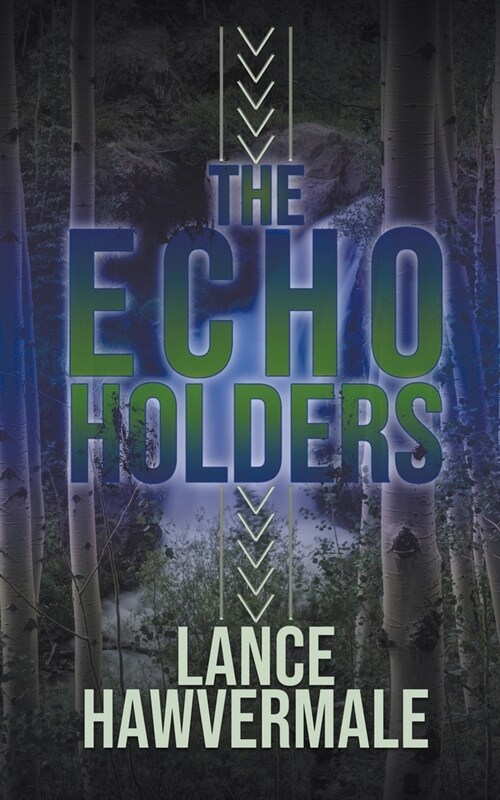 The Echo Holders (Paperback)