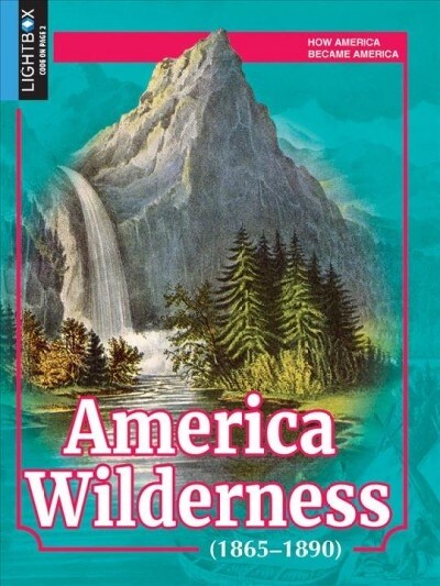 American Wilderness (1865-1890) (Library Binding)