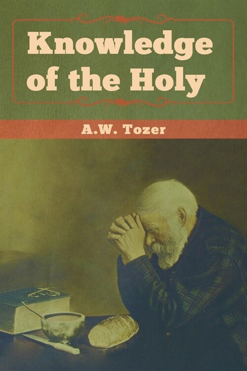 Knowledge of the Holy (Paperback)