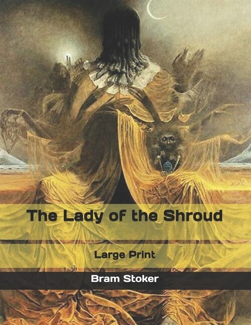 The Lady of the Shroud: Large Print (Paperback)