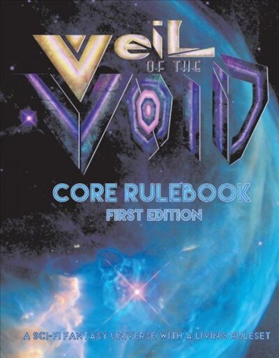 Veil of the Void: Core Rulebook, Volume 1: First Edition (Hardcover)