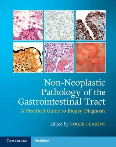 Non-Neoplastic Pathology of the Gastrointestinal Tract with Online Resource : A Practical Guide to Biopsy Diagnosis (Package)