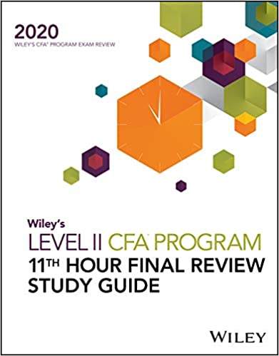 Wileys Level II Cfa Program 11th Hour Final Review Study Guide 2020 (Paperback)