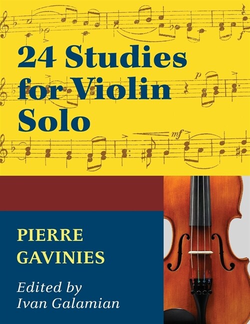 Gavinies, Pierre - 24 Studies - Violin solo - edited by Ivan Galamian - International Edition (Paperback)