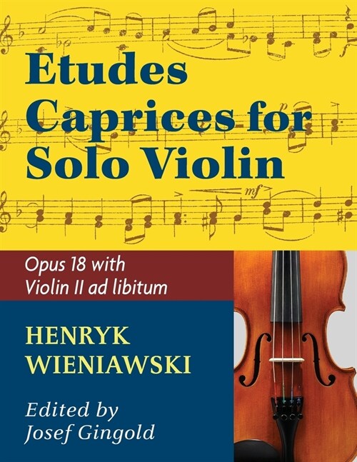 Wieniawski Henryk Etudes Caprices, Op. 18 Violin solo with optional 2nd Violin part - Josef Gingold (Paperback)