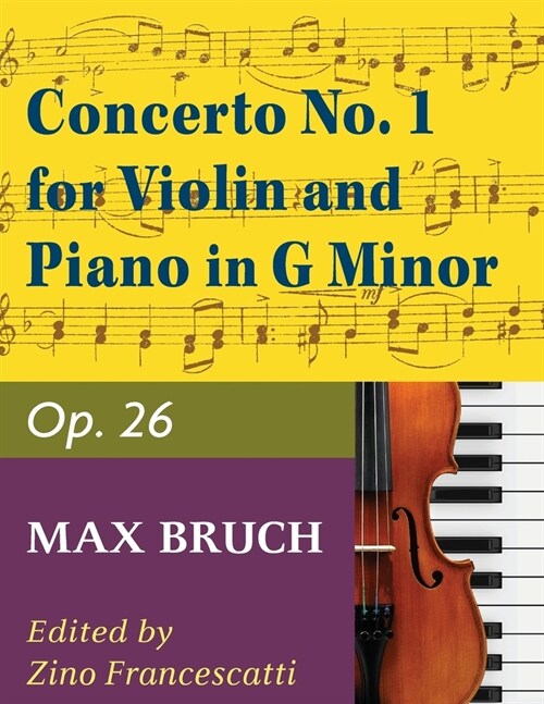 Bruch, Max - Concerto No 1 in g minor Op. 26 for Violin and Piano - by Francescatti - International (Paperback)