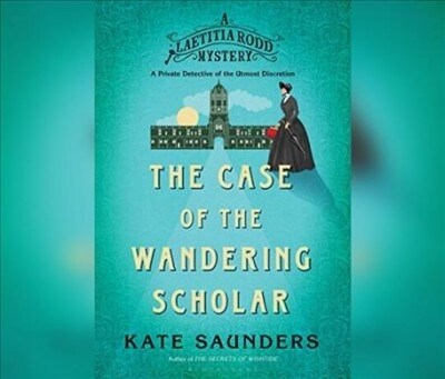 Laetitia Rodd and the Case of the Wandering Scholar (MP3 CD)