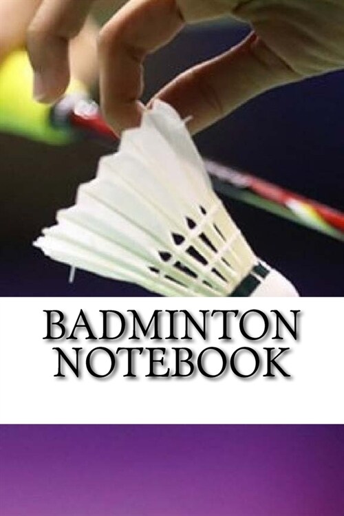 Badminton Notebook (Paperback)